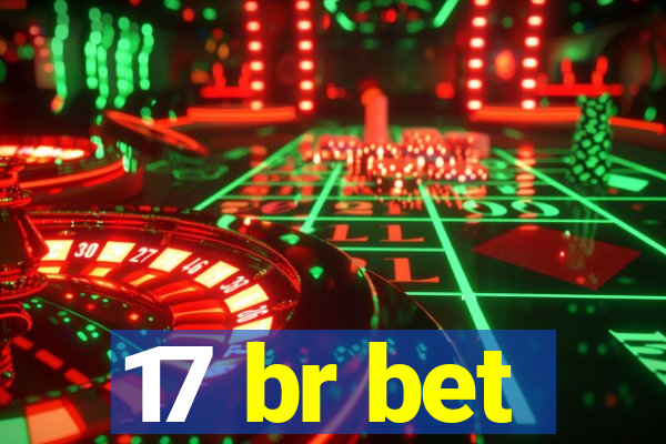 17 br bet